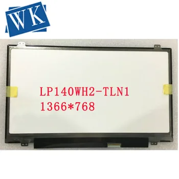 LP140WH2-TLN1 LP140WH2 TLN1 ainult fit esialgse mudeli 14.0 inch slim Sülearvuti LCD-Ekraani LVDS 40pins 1366 x 768