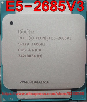 Intel Xeon CPU E5 V3 E5-2685V3 QS 2.60 GHz 12-Südamikud 30M LGA2011-3 E5-2685 protsessor V3 E5 2685V3 tasuta kohaletoimetamine E5 2685 V3 2680V3