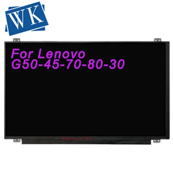 Lenovo G50-45-70-80-30 N50-80 E550C Y50 B50 Z51 Ekraani LED Panel Display Maatriks 15,6 Sülearvuti LCD