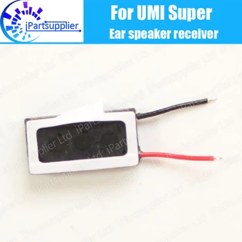 UMI Super kõlar vastuvõtja Repalcement Uued Originaal Esi-Kõrva Kuular Remont, Lisaseadmed UMI Super