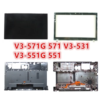 Uus Sülearvuti Acer V3-571G 571 V3-531 V3-551G 551 LCD tagakaane Ülemine Kate/LCD Eesmise Puutetundlikku/Palmrest/Alumine Alus Kate Juhul