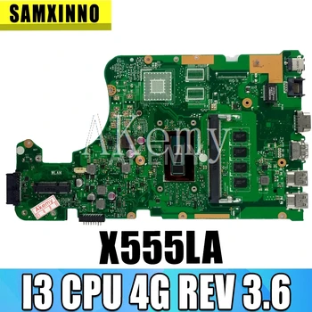 X555LA Emaplaadi i3 4GB REV3.6 Asus X555LD X555LP X555L F555L K555L Sülearvuti emaplaadi X555LA Emaplaadi X555LA Emaplaadi