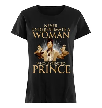 Ära kunagi Alahinda Naine, Kes Kuulab Prince Rogers Nelson Naiste T-Särk